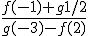 Função: Como calcular o valor númerico 2}{g(-3)-f(2)}